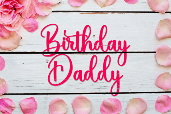 Birthday Daddy: The Bold Script Font for Viral Marketing