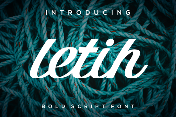 Letih Font: A Bold Script for Modern Branding