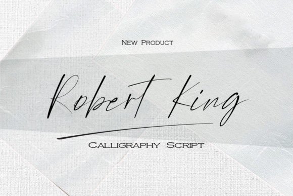 Robert King: The Dainty Script Font for Elegant Campaigns